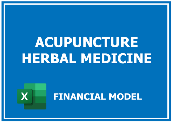 Acupuncture Herbal Medicine Financial Model