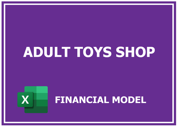 Adult Toys Shop Financial Model