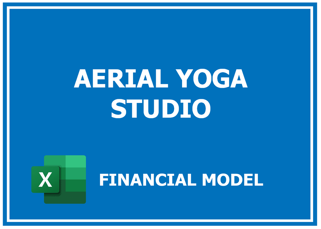 Aerial Yoga Studio Financial Model