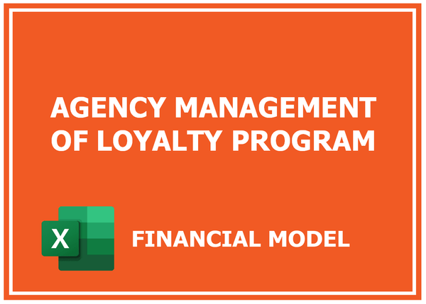 Agency Management Of Loyalty Program Financial Model