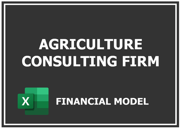 Agriculture Consulting Firm Financial Model