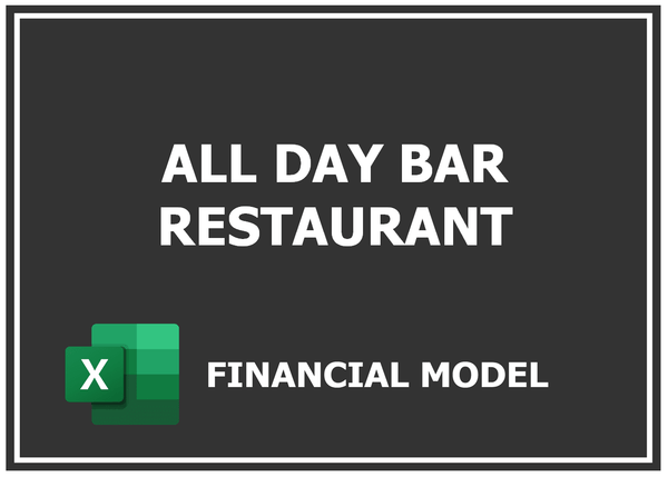 All Day Bar Restaurant Financial Model