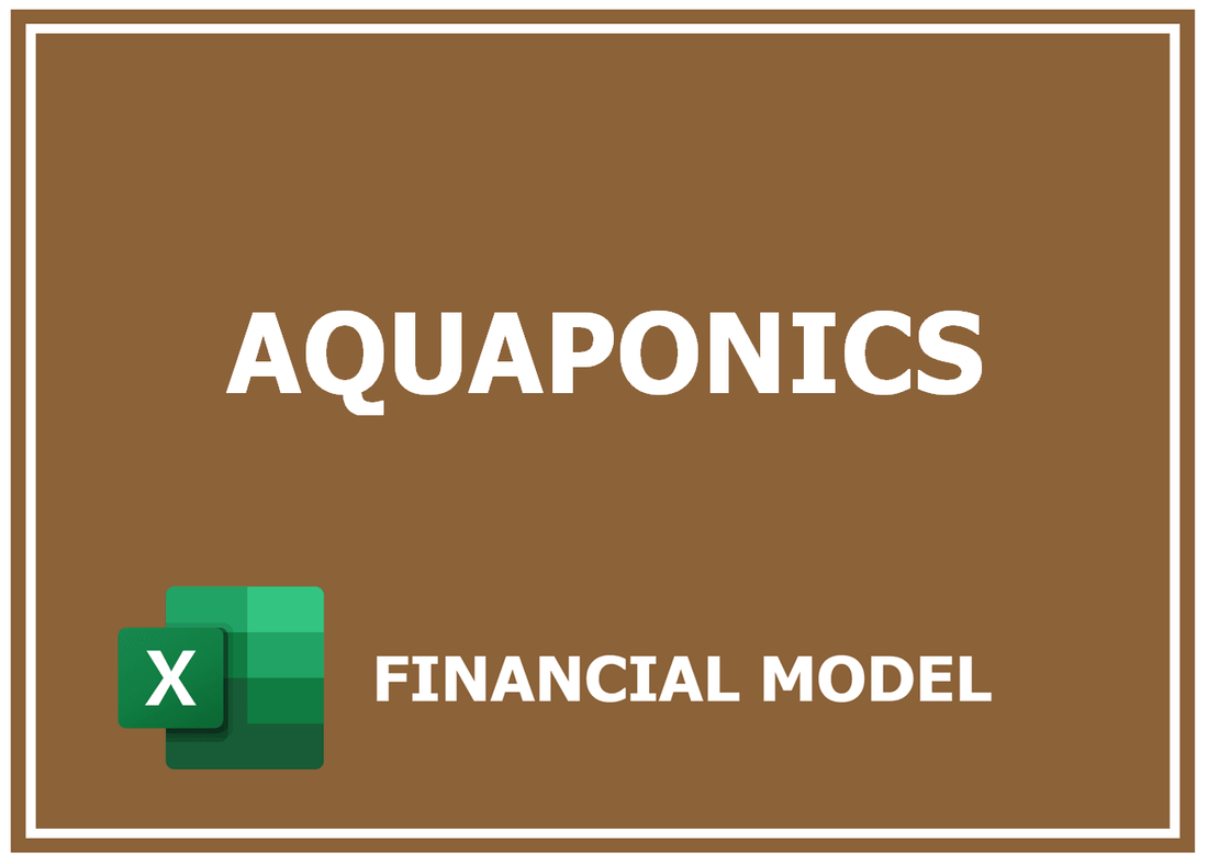 Commercial Aquaponics Financial Model