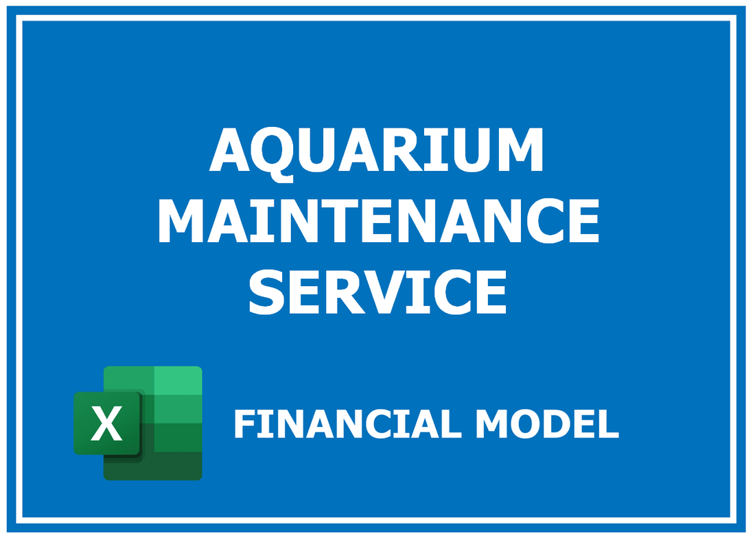 Aquarium Maintenance Service Financial Model