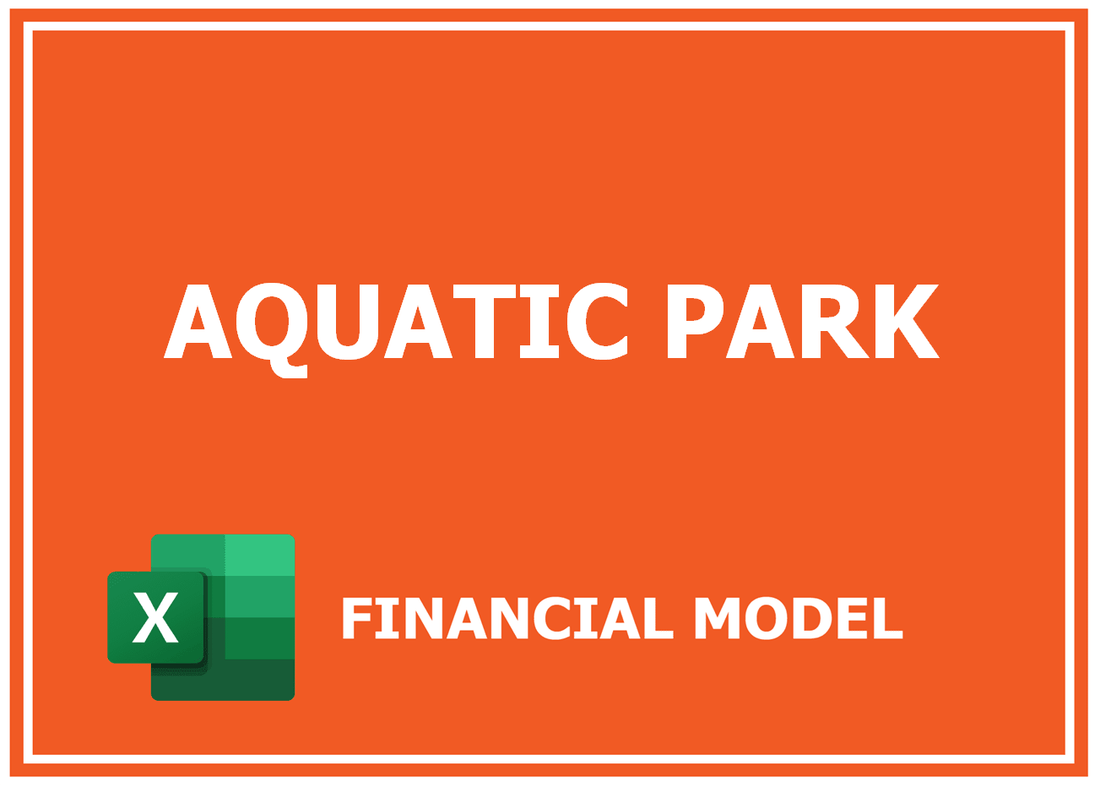 Aquatic Park Financial Model