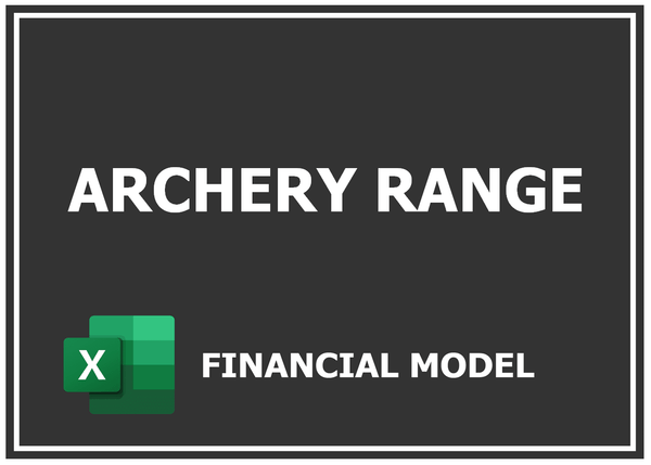 Archery Range Financial Model