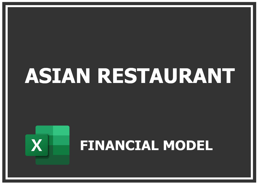 Asian Restaurant Financial Model