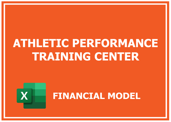 Athletic Performance Training Center Financial Model