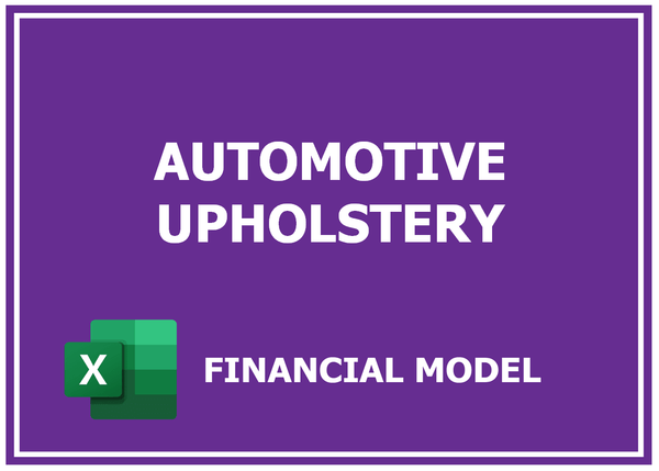 Automotive Upholstery Financial Model