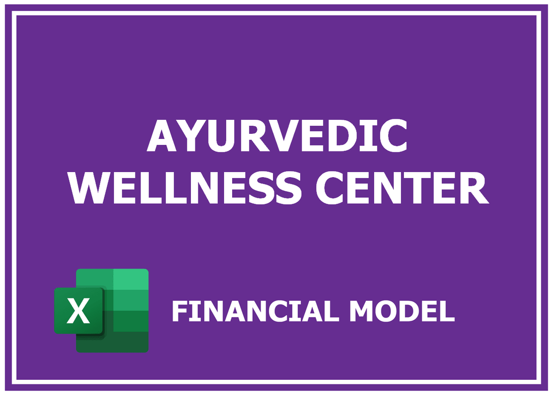 Ayurvedic Wellness Center Financial Model