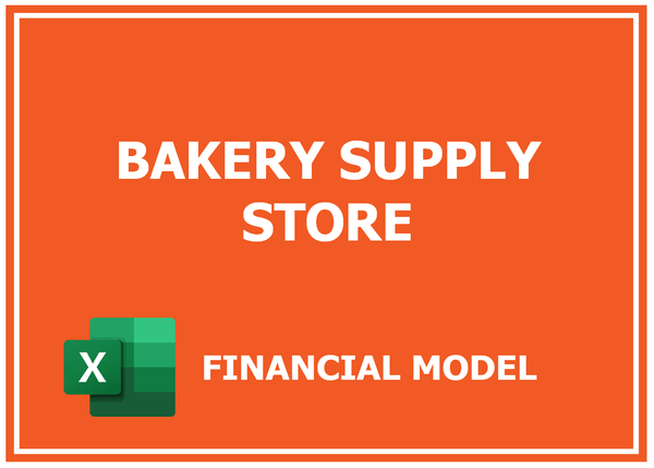 Bakery Supply Store Financial Model