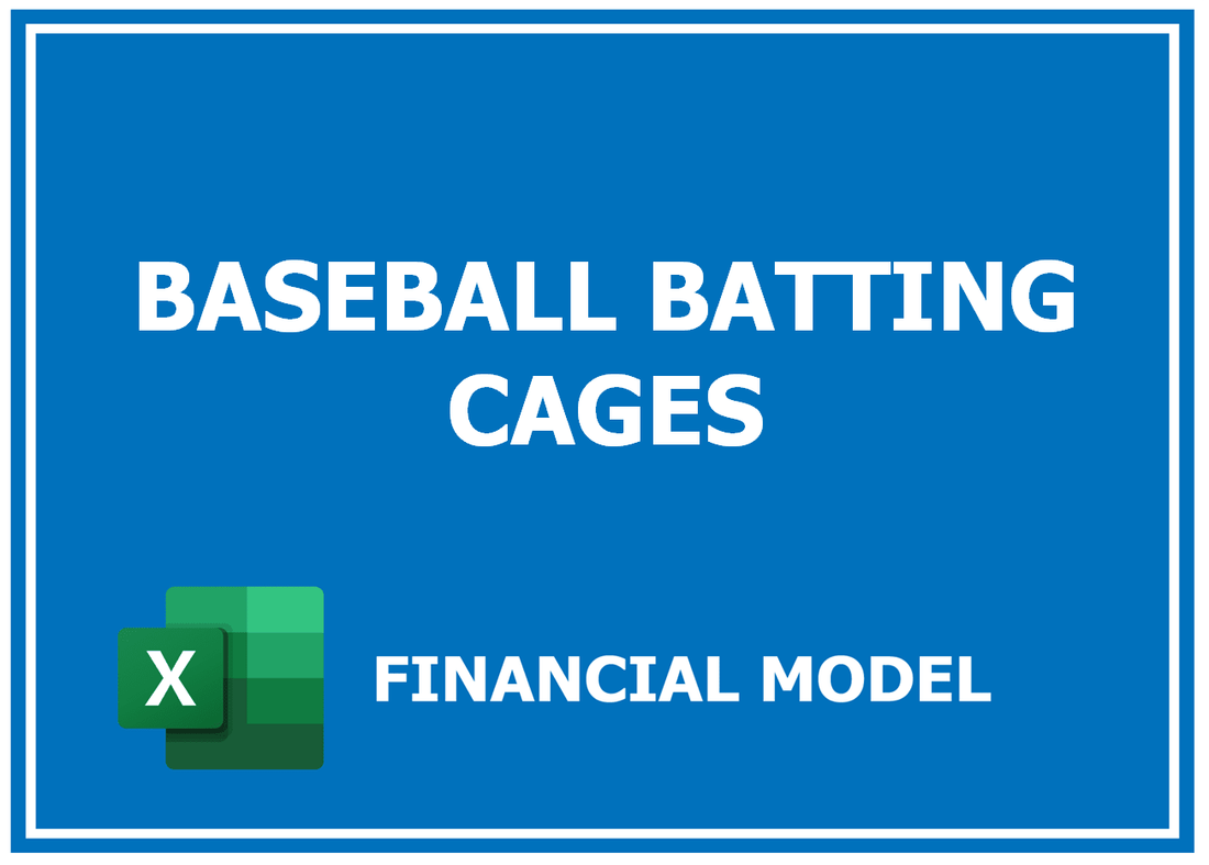 Baseball Batting Cages Financial Model