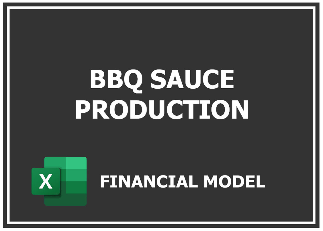 BBQ Sauce Production Financial Model