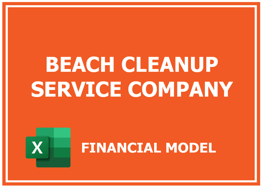 Beach Cleanup Service Company Financial Model