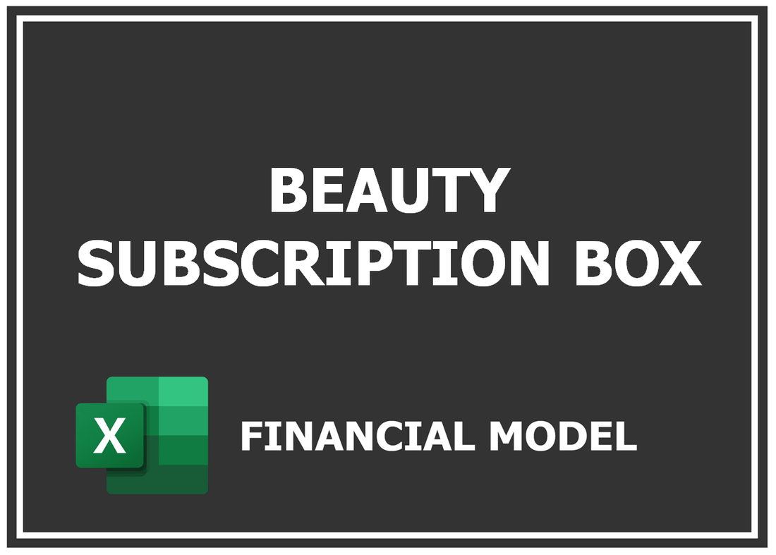 Beauty Subscription Box Financial Model