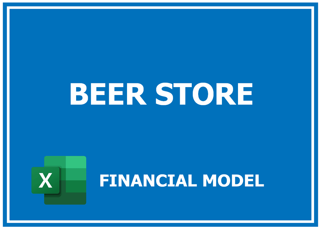 Beer Store Financial Model