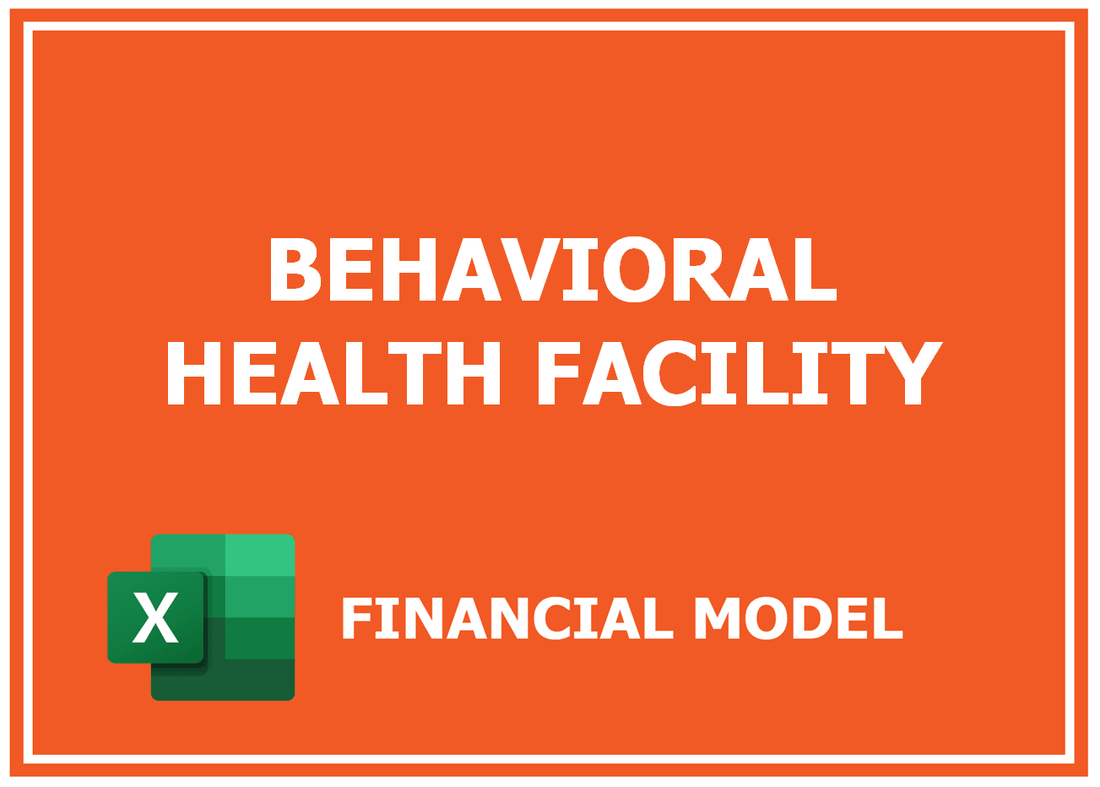 Behavioral Health Facility Financial Model