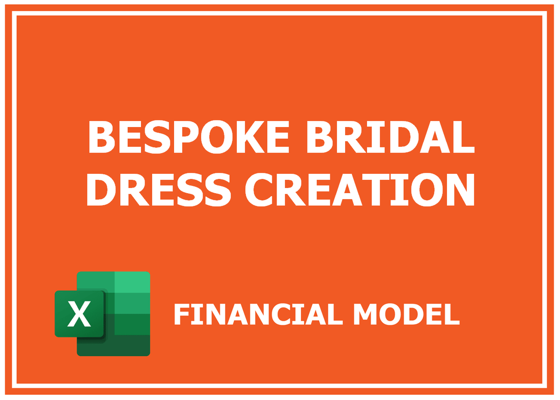 Bespoke Bridal Dress Creation Financial Model