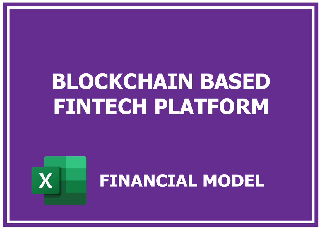 Blockchain Based Fintech Platform Financial Model