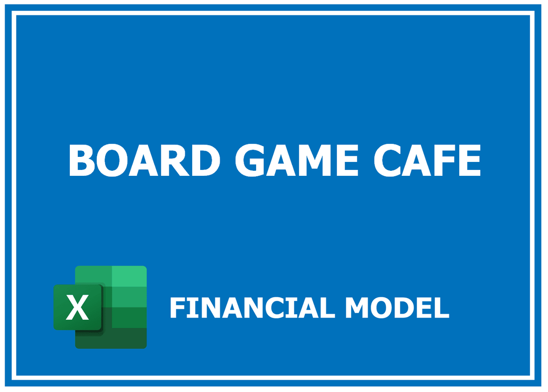 Board Game Cafe Financial Model