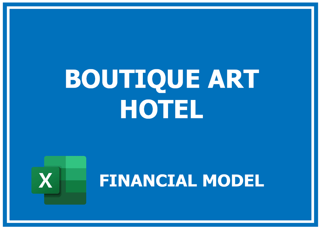 Boutique Art Hotel Financial Model