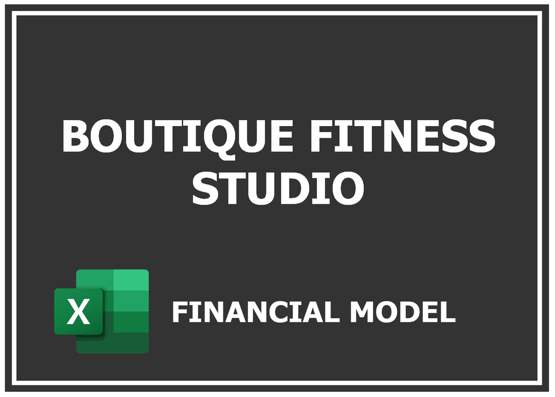 Boutique Fitness Studio Financial Model