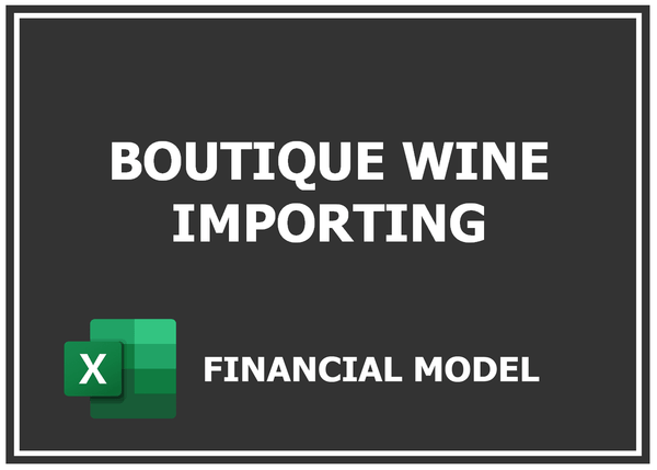 Boutique Wine Importing Financial Model