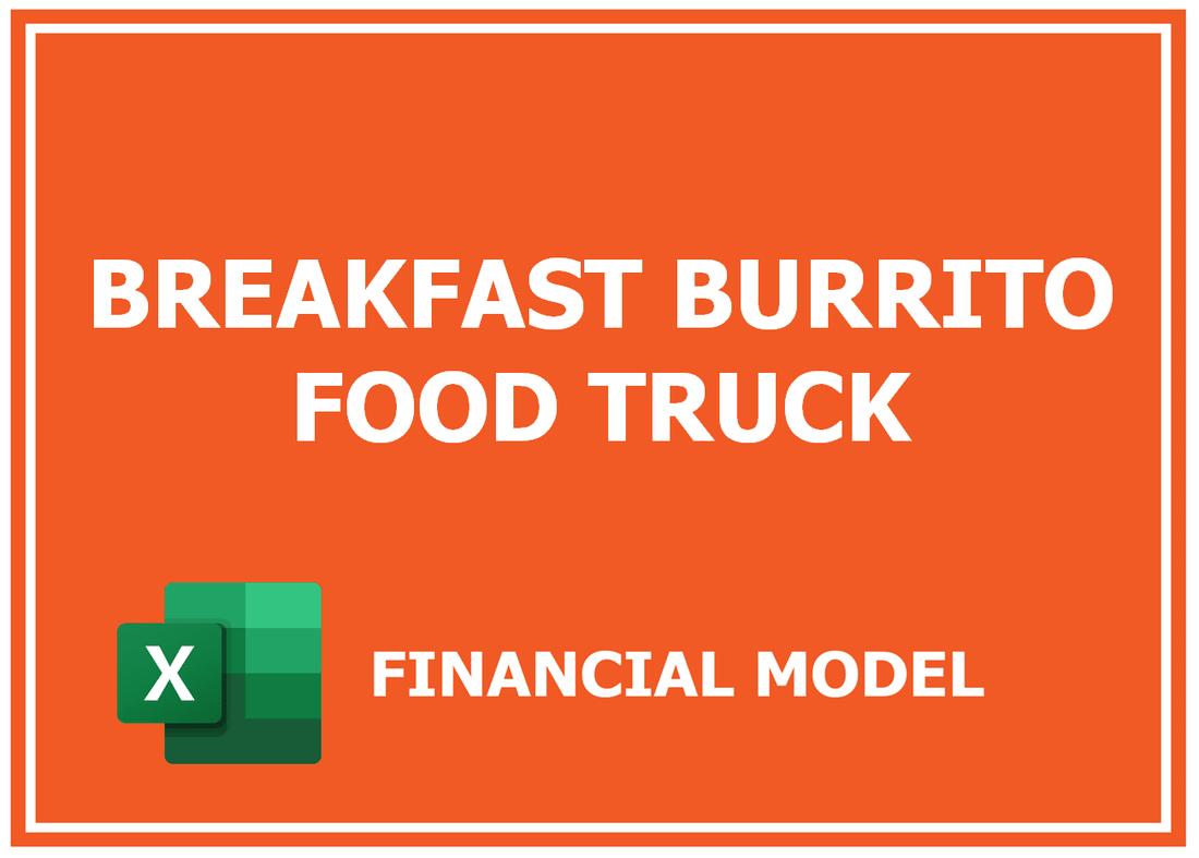 Breakfast Burrito Food Truck Financial Model