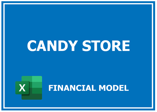 Candy Store Financial Model