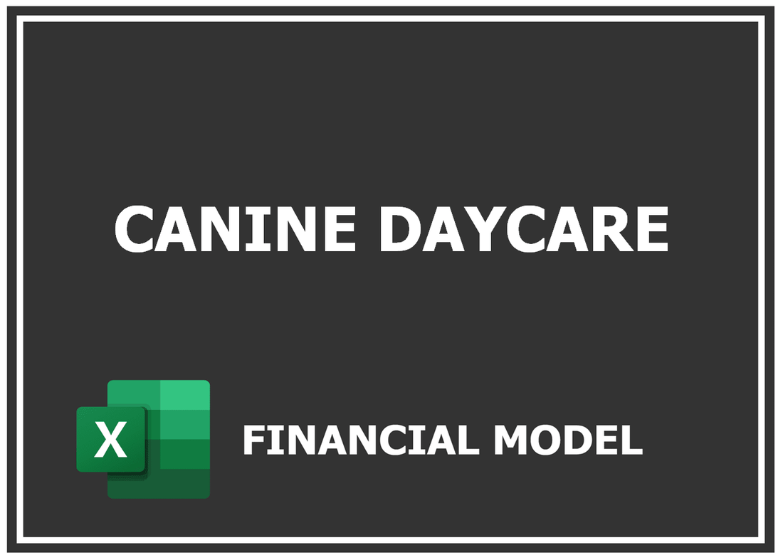 Canine Daycare Financial Model