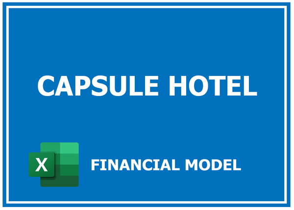 Capsule Hotel Financial Model