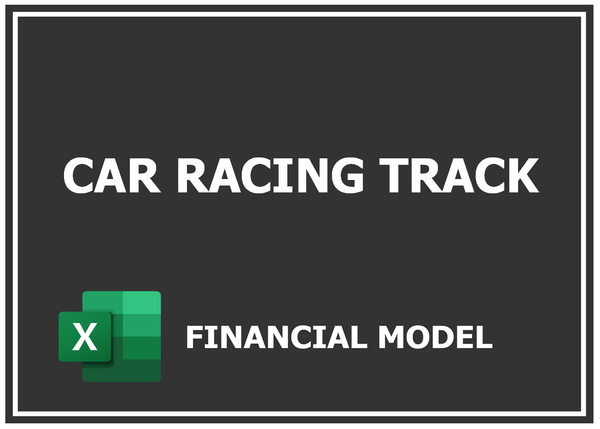 Car Racing Track Financial Model