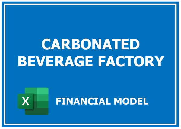 Carbonated Beverage Factory Financial Model