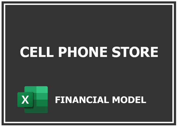 Cell Phone Store Financial Model