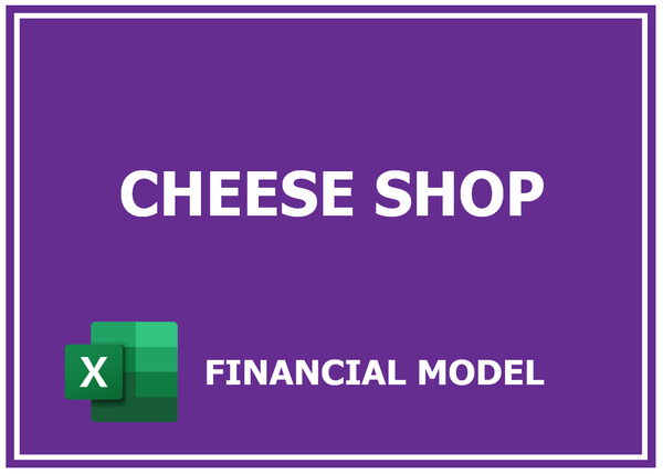 Cheese Shop Financial Model