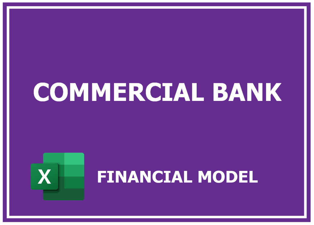 Commercial Bank Financial Model