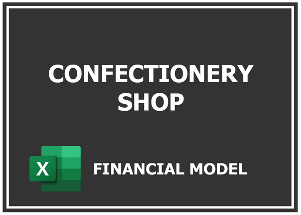 Confectionery Shop Financial Model