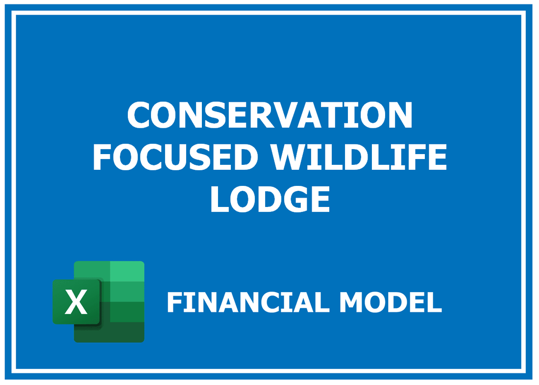 Conservation Focused Wildlife Lodge Financial Model