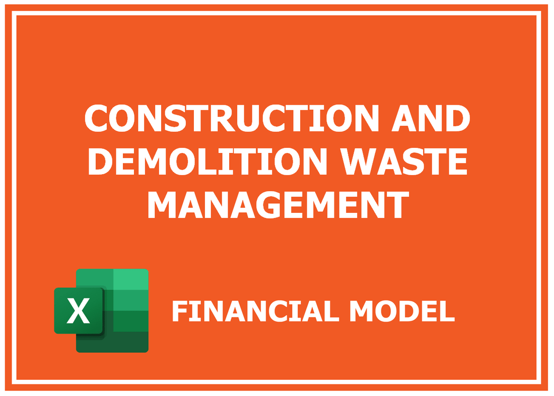 Construction And Demolition Waste Management Financial Model