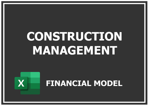 Construction Management Financial Model