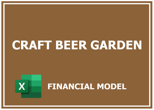 Craft Beer Garden Financial Model