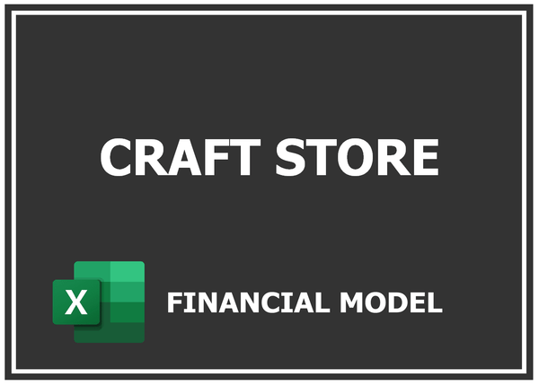 Craft Store Financial Model