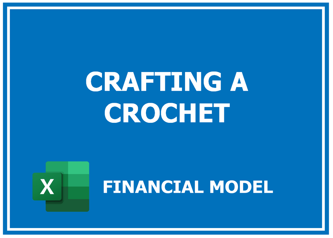 Crafting A Crochet Financial Model