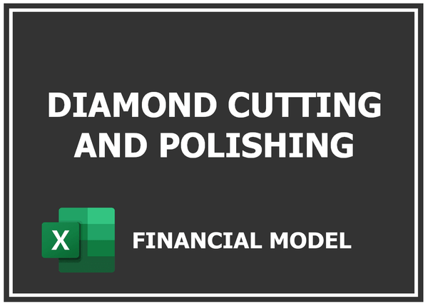 Diamond Cutting And Polishing Financial Model