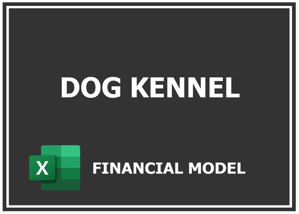 Dog Kennel Financial Model