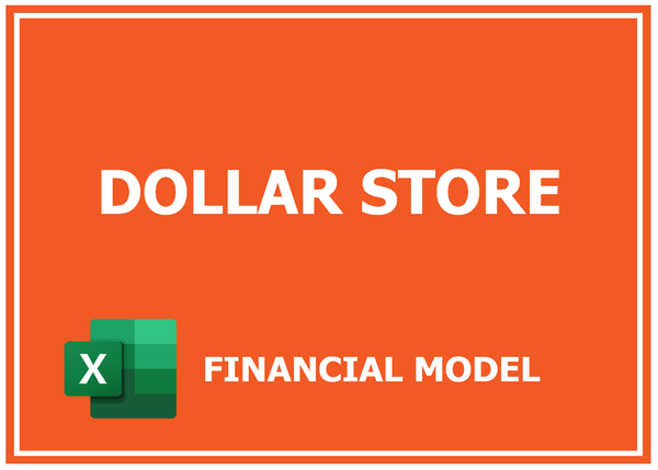 Dollar Store Financial Model