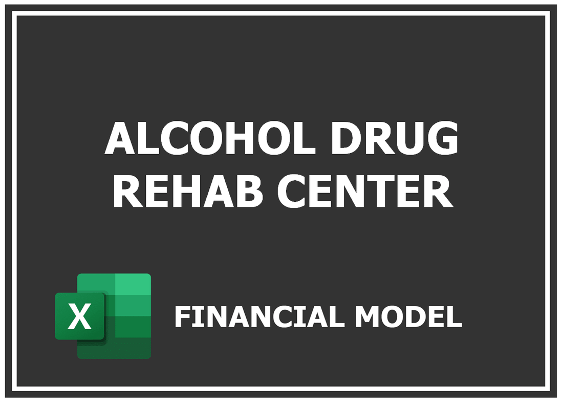 Drug Rehab Financial Model