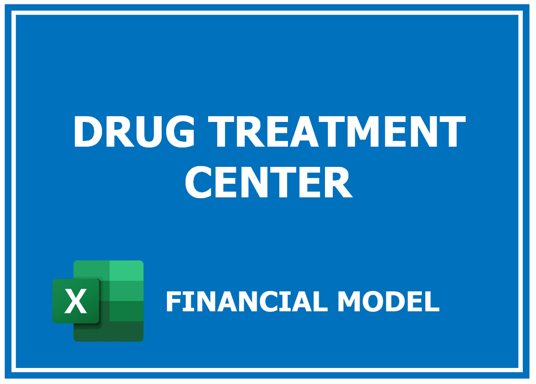 Drug Treatment Center Financial Model