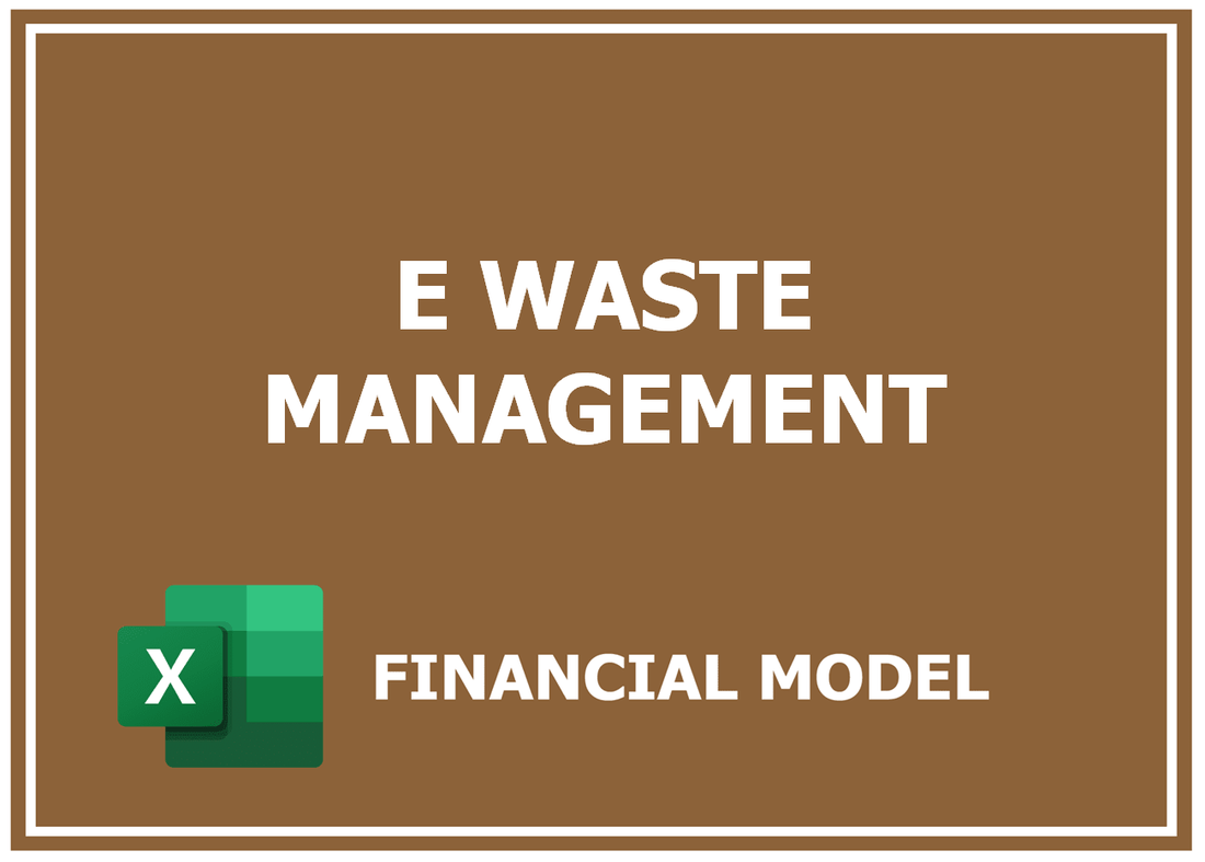 E Waste Management Financial Model