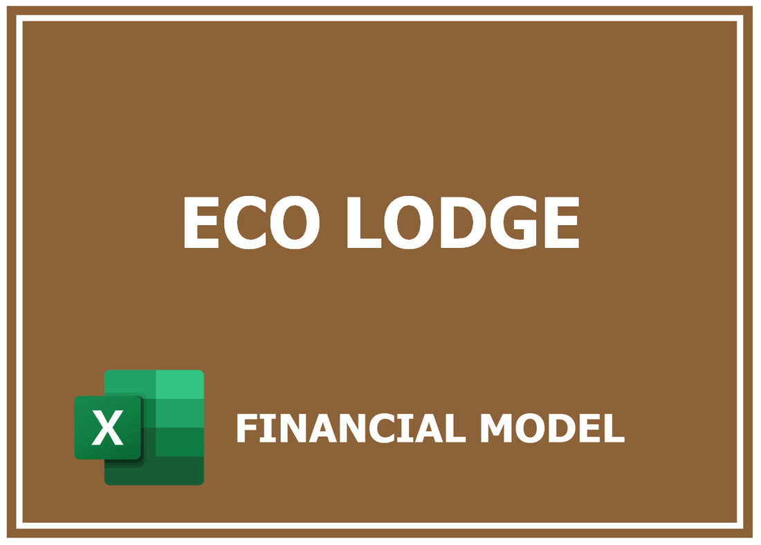 Eco Lodge Financial Model